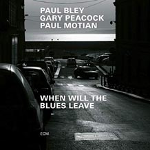 Bley Peacock Motion When Will The Blues Leave